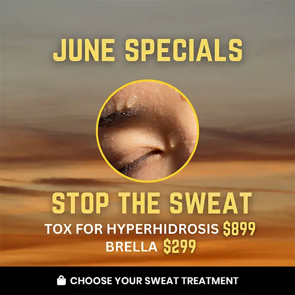 Choose Botox or Brella Special Offer for Hyperhidrosis