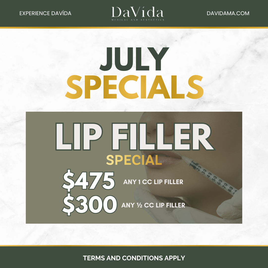 DaVida July Specials — Lip Filler Special. $475 for any 1 cc lip filler, $300 for any ½ cc lip filler.