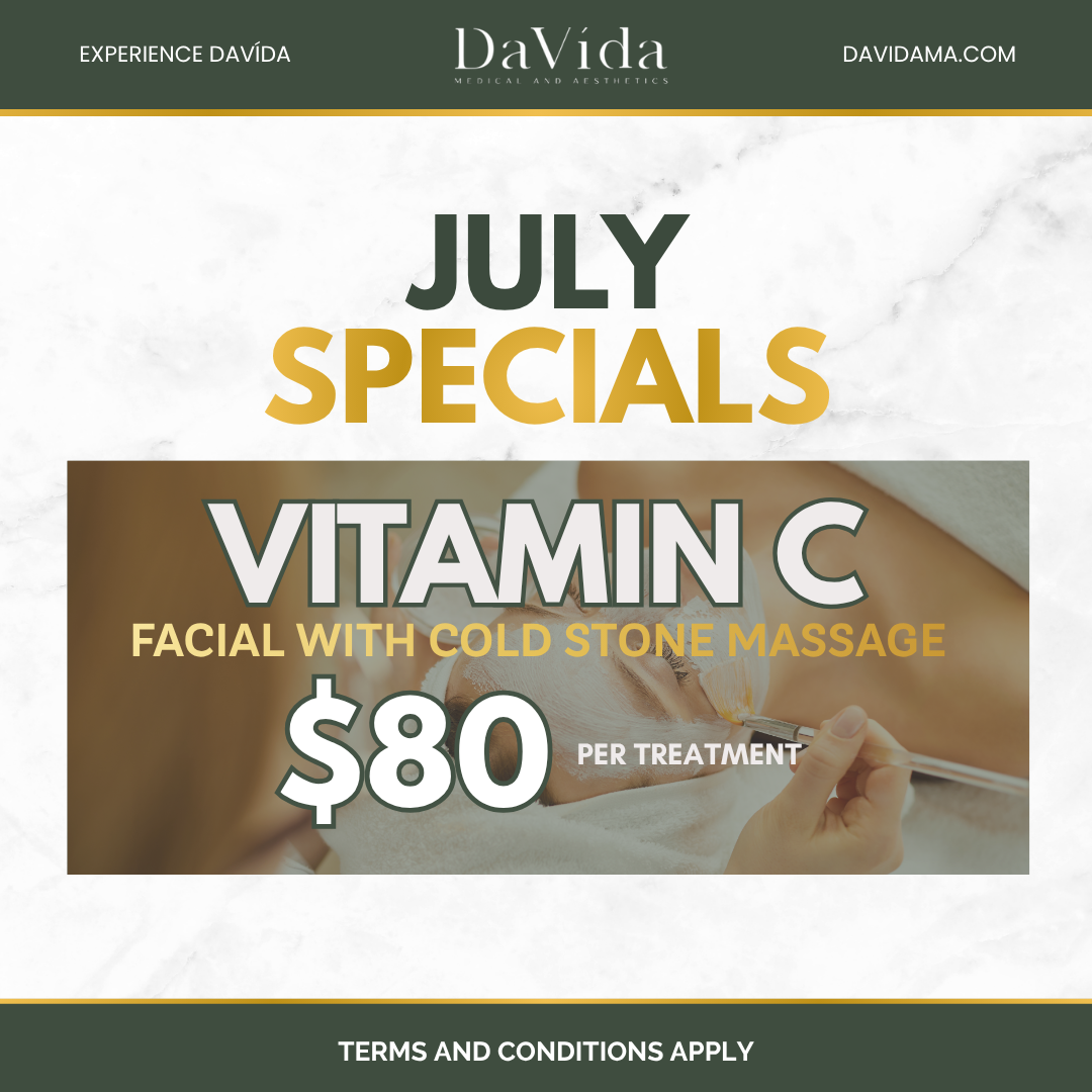 DaVida July Specials — Vitamin C Facial with cold stone massage, $80 per treatment.