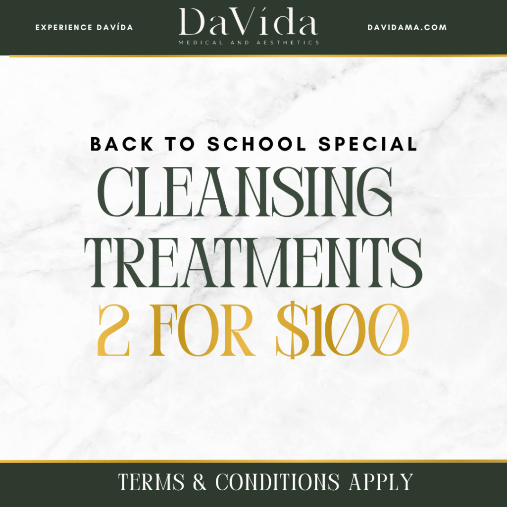 Back to School special flyer — two cleansing treatments for $100 at DaVida Medical and Aesthetics in San Antonio.